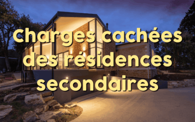 Le coût réel d’une résidence secondaire