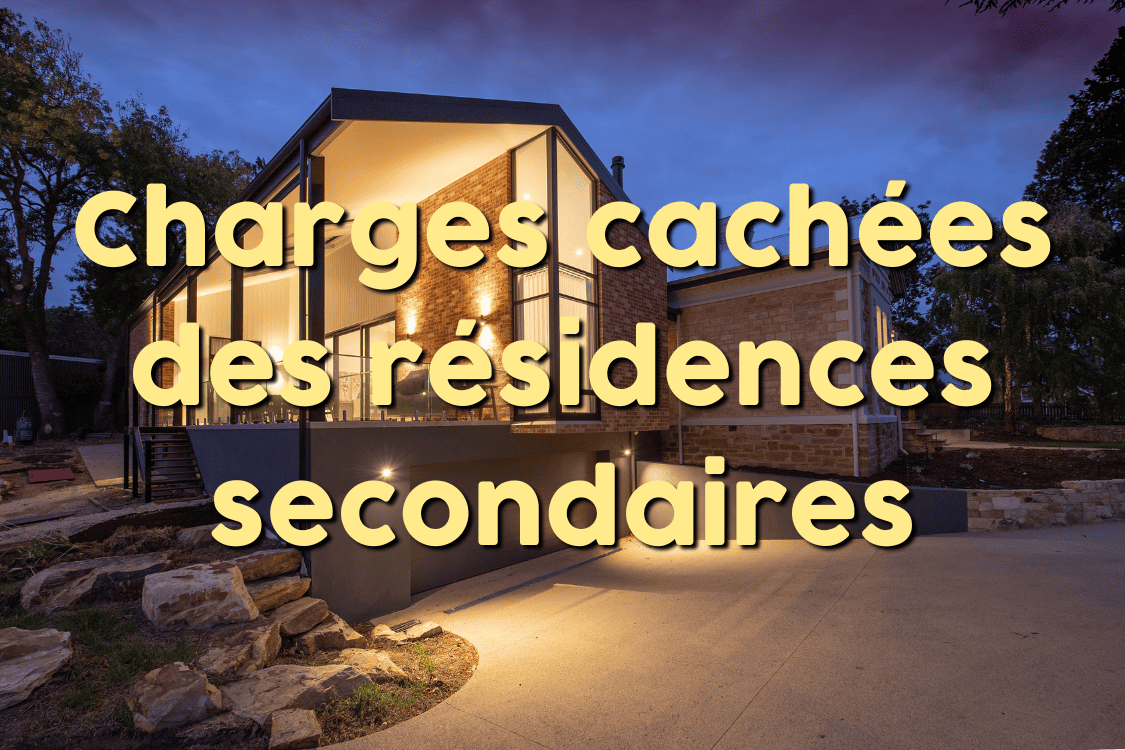 Charges cachées des résidences secondaires (1)